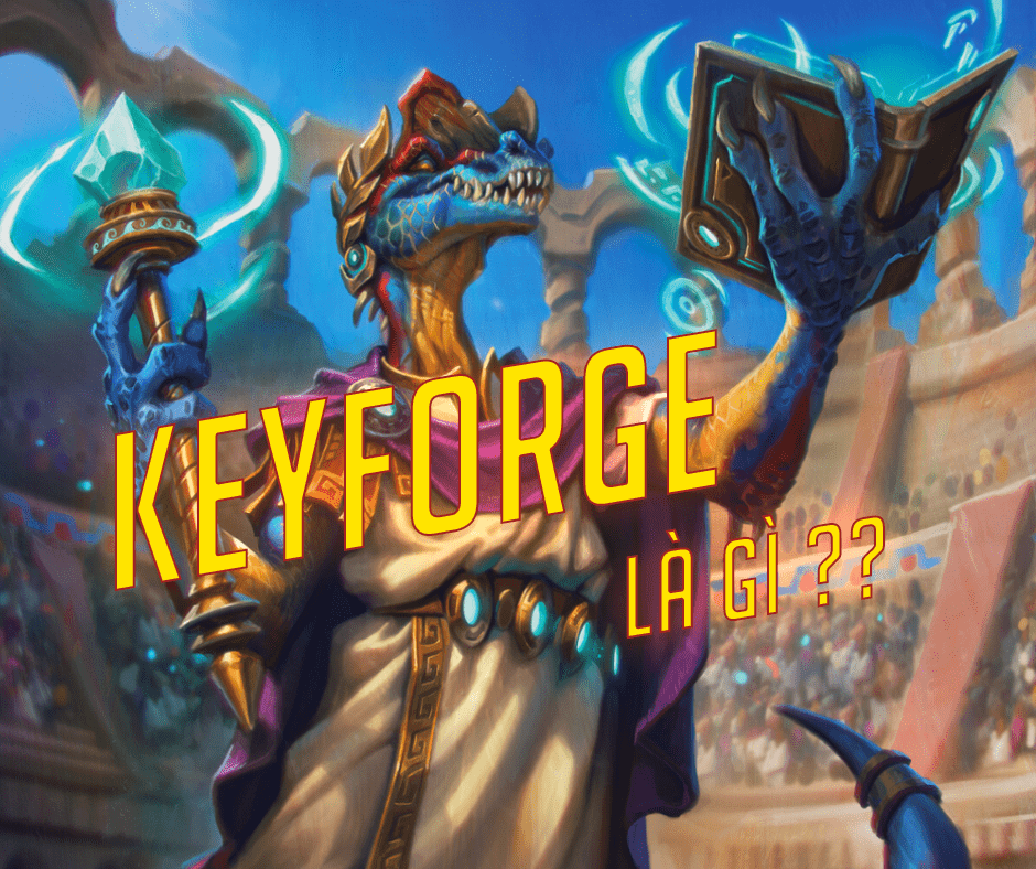 Keyforge VN - Keyforge Việt Nam